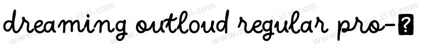 Dreaming Outloud Regular PRO字体转换